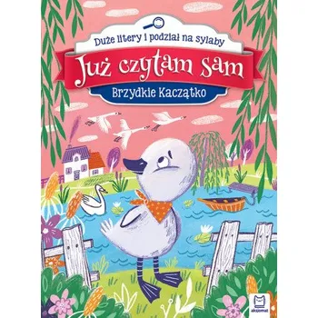 Cizojazyčná kniha Brzydkie kaczątko. Już czytam sam. Duże litery i podział na sylaby (Anna Podgórska)(Brožovaná)