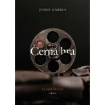 Černá hra - Jozef Karika (2024, pevná)