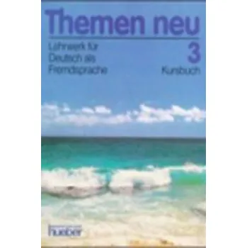 Německý jazyk THEMEN NEU 3 KURSBUCH (Hartmut Aufderstrasse,Heiko Bock,Jutta Muller)(Kniha)