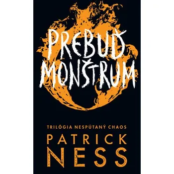 Prebuď monštrum (Patrick Ness)(Brožovaná)