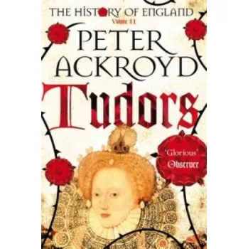Tudors (Peter Ackroyd)(Brožovaná)