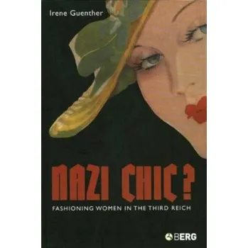 Cizojazyčná kniha Nazi Chic (Irene Guenther)(Brožovaná)