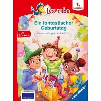 První čtění Ein fantastischer Geburtstag - lesen lernen mit dem Leserabe - Erstlesebuch - Kinderbuch ab 6 Jahren - Lesen lernen 1. Klasse Jungen und Mädchen (Lese (Phine Wolff)(Pevná)