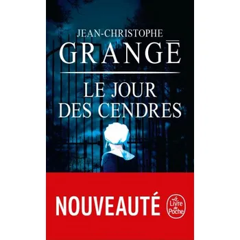 Le jour des cendres (Jean-Christophe Grangé)(Brožovaná)