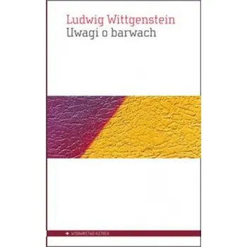 Uwagi o barwach (Ludwig Wittgenstein)(Brožovaná)