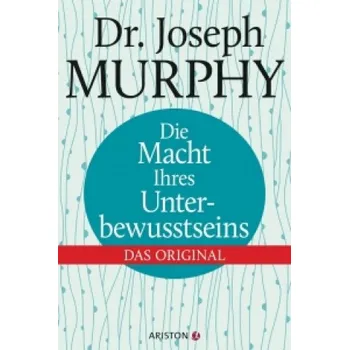 Cizojazyčná kniha Die Macht Ihres Unterbewusstseins (Joseph Murphy,Wolfgang Maier)(Pevná)