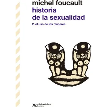HISTORIA DE LA SEXUALIDAD II (FOUCAULT,MICHEL)(Kniha)
