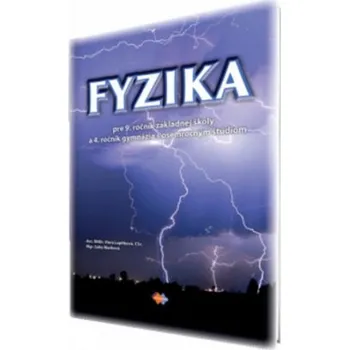 Cizojazyčná kniha Fyzika pre 9. ročník základnej školy a 4. ročník gymnázia s osemročným štúdiom (Viera Lapitková,Ľubica Morková)(Brožovaná)