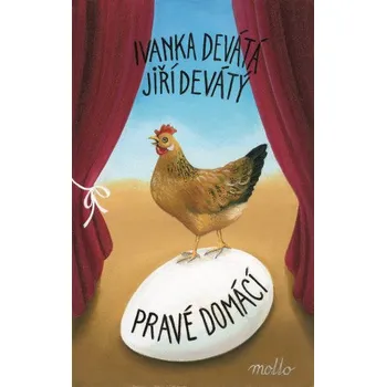 Pravé domácí (Ivanka Devátá,Jiří Devátý)(Pevná)