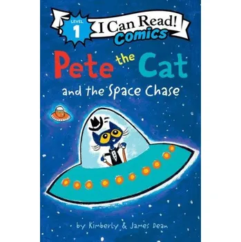 Beletrie pro dospělé Pete the Cat and the Space Chase (Kimberly Dean,James Dean)(Brožovaná)