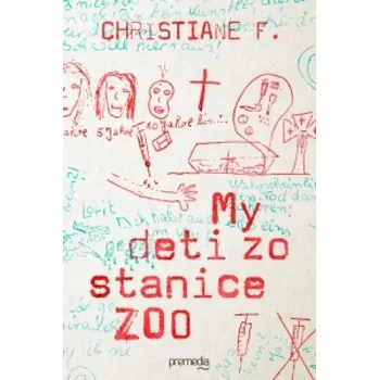 My deti zo stanice Zoo (Christiane F.)(Pevná)
