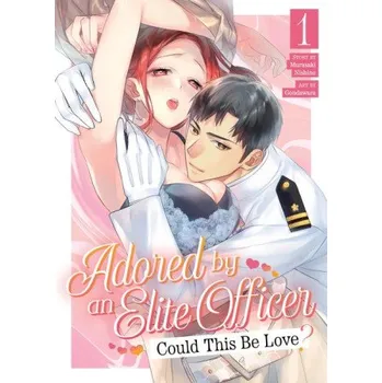 Komiks pro dospělé Adored by an Elite Officer: Could This Be Love? Vol. 1 (Gondawara)(Brožovaná)