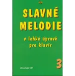 Slavné melodie v lehké úpravě pro klavír 3 (Jiří Ullmann)(Brožovaná)