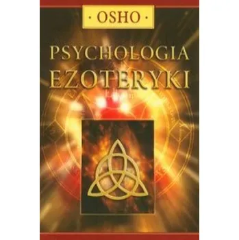 Psychologia ezoteryki (Osho)(Brožovaná)