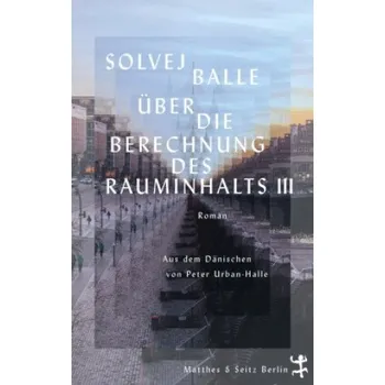 Über die Berechnung des Rauminhalts III (Peter Urban-Halle)(Pevná)