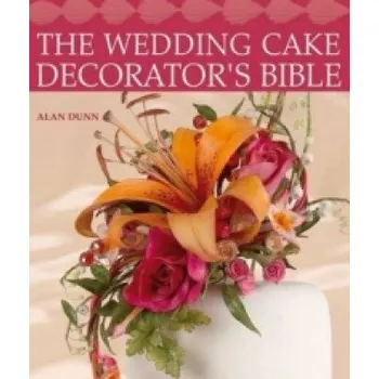 Cizojazyčná kniha Wedding Cake Decorator's Bible (Helen Lawrence)(Brožovaná)