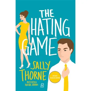 The hating game (Sally Thorne)(Brožovaná)