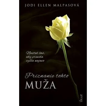 Priznanie tohto muža (2. vydanie) (Malpas Jodi Ellen)(Pevná)