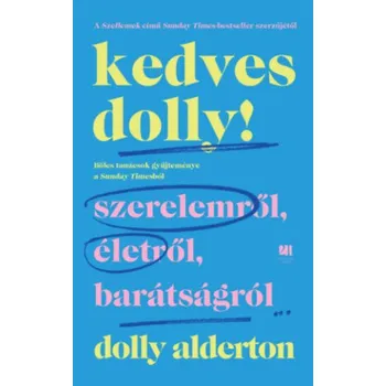 Beletrie pro dospělé Kedves Dolly! (Dolly Alderton)(Brožovaná)