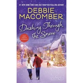 Cizojazyčná kniha Dashing Through the Snow: A Christmas Novel (Debbie Macomber)(Brožovaná)