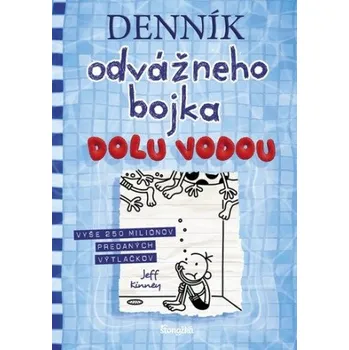 Denník odvážneho bojka Dolu vodou (Jeff Kinney)(Pevná)
