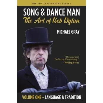 Umění Song & Dance Man: The Art of Bob Dylan - Vol. 1 Language & Tradition (Brožovaná)