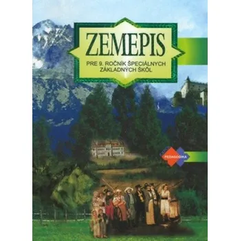 Zemepis pre 9. ročník špeciálnych základných škôl (Kvetoslava Mojtová)(Brožovaná)