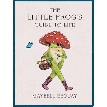 Cizí jazyk The Little Frog's Guide to Life (Pevná)