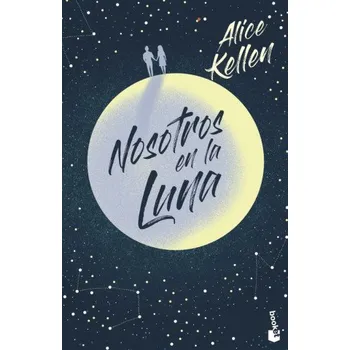 Nosotros en la luna (Alice Kellen)(Brožovaná)