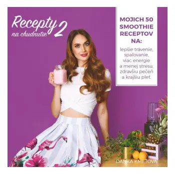 Recepty na chudnutie 2 (Danka Kmeťová)(Brožovaná)