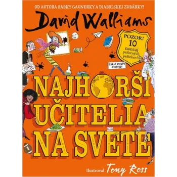 Kniha Najhorší učitelia na svete (David Walliams)(Pevná)