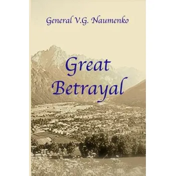 Cizí jazyk Great Betrayal (Vyacheslav G Naumenko,William Dritschilo)(Brožovaná)