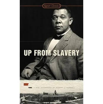 Up From Slavery (Booker T Washington)(Brožovaná)