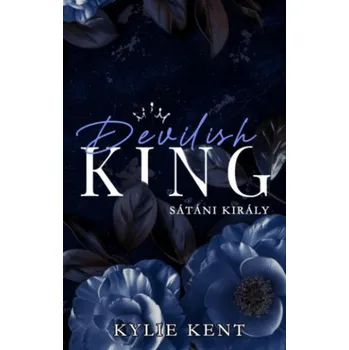 Beletrie pro dospělé Devilish King - Sátáni király (Kylie Kent)(Brožovaná)