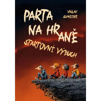 Kniha Parta na hraně: Startovní výbuch