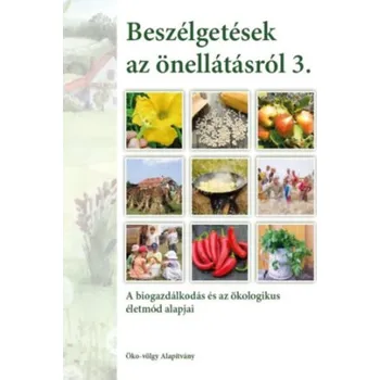 Beletrie pro dospělé Beszélgetések az önellátásról 3. kötet (Kun András)(Brožovaná)