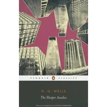 Cizojazyčná kniha Sleeper Awakes (H G Wells)(Brožovaná)