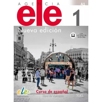 Agencia Ele 1 Nueva Edition : Exercises Book with free coded web access (José Amenós,Manuela Gil-Toresano,Ines Soria,Chus Vence)(Brožovaná)