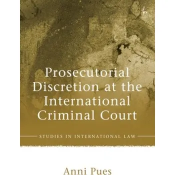 Cizojazyčná kniha Prosecutorial Discretion at the International Criminal Court (PUES ANNI)(Pevná)