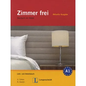 ZIMMER FREI Aktuelle Ausgabe Lehr- und Arbeitsbuch mit Audio CDs /3/ (Christiane Lemcke)(Brožovaná)
