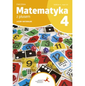 Matematika Matematyka z plusem. Szkoła podstawowa klasa 4. Ćwiczenia. Liczby naturalne. Wersja A. Wydanie na rok szkolny 2023/2024 (M. Dobrowolska,S. Wojtan,P. Zarzycki)(Brožovaná)