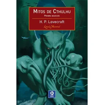 MITOS DE CTHULHU (PRIMERA SELECCION) (H P LOVECRAFT)(Kniha)
