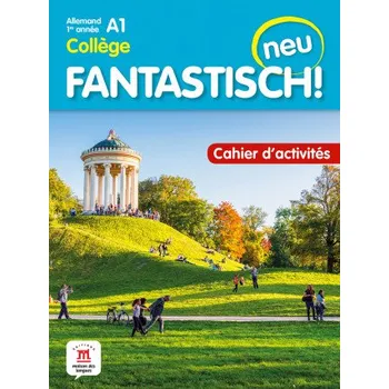 Francouzský jazyk Fantastisch! NEU 1re année - Cahier d'activités (Brožovaná)