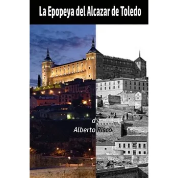 Beletrie pro dospělé Epopeya del Alcazar de Toledo (Risco Alberto Risco)(Brožovaná)