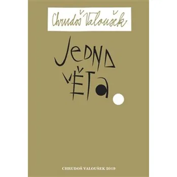 Jedna věta - Chrudoš Valoušek