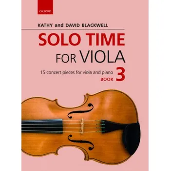 Cizí jazyk Solo Time for Viola Book 3 (Kathy Blackwell)(Brožovaná)