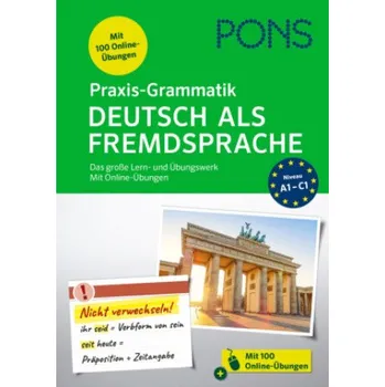 Německý jazyk PONS Praxis-Grammatik Deutsch als Fremdsprache (Brožovaná)