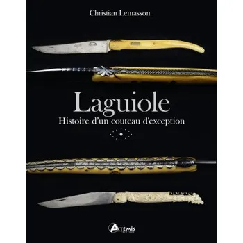 Cizojazyčná kniha Laguiole : histoire d'un couteau d'exception (CHRISTIAN LEMASSON)(Pevná)