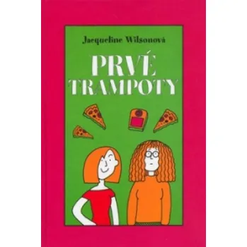 Prvé trampoty (Jacqueline Wilsonová)(Brožovaná)