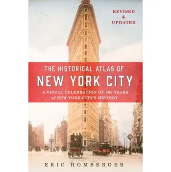 Cestování Historical Atlas of New York City (Eric Homberger)(Brožovaná)